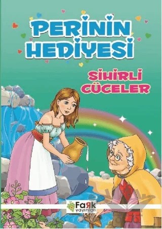 Perinin Hediyesi - Sihirli Cüceler – Ali Polat – Fark Yayınları kitap kapağı