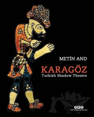 Karagöz - Turkish Shadow Theatre – Metin And – Yapı Kredi Yayınları kitap kapağı