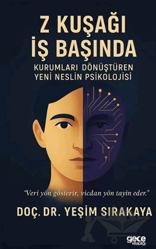 Z Kuşağı İş Başında – Yeşim Sırakaya – Gece Kitaplığı kitap kapağı