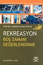 Rekreasyon Boş Zamanı Değerlendirme – Şükran Kılbaş Köktaş – Nobel Yayın kitap kapağı