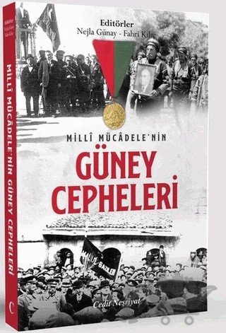 Milli Mücadele'nin Güney Cepheleri – Fahri Kılıç, Nejla Günay – Cedit Neşriyat kitap kapağı