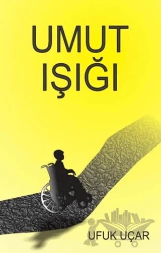 Umut Işığı – Ufuk Uçar – Luna Yayınları kitap kapağı