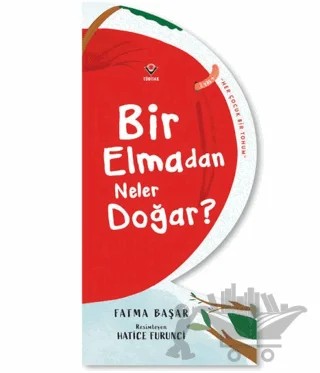 Bir Elmadan Neler Doğar? – Fatma Başar – TÜBİTAK Yayınları kitap kapağı