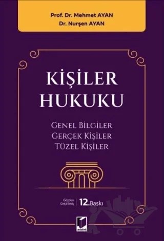Kişiler Hukuku – Mehmet Ayan, Nurşen Ayan – Adalet Yayınevi kitap kapağı