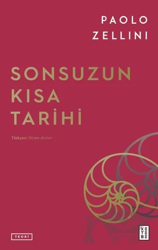 Sonsuzun Kısa Tarihi – Paolo Zellini – Ketebe Yayınları kitap kapağı
