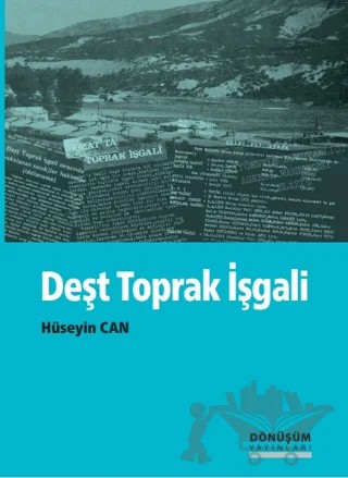Deşt Toprak İşgali – Hüseyin Can – Dönüşüm Yayınları kitap kapağı