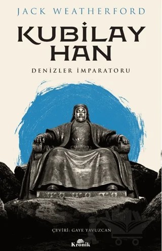 Kubilay Han – Jack Weatherford – Kronik Kitap kitap kapağı