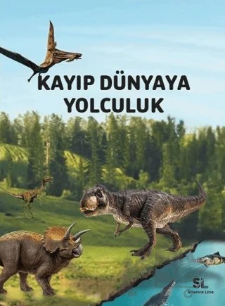 Kayıp Dünyaya Yolculuk – Mehmet Süntar – Science Line Yayınları kitap kapağı