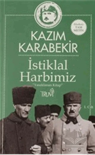 İstiklal Harbimiz 1.Cilt – Kazım Karabekir – Truva Yayınları kitap kapağı