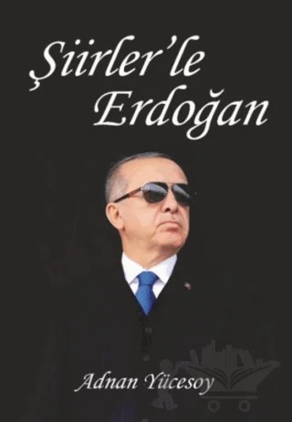 Şiirlerle Erdoğan – Adnan Yücesoy – Düşünce Kitabevi Yayınları kitap kapağı