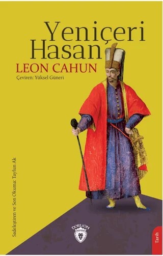 Yeniçeri Hasan – Leon Cahun – Dorlion Yayınları kitap kapağı