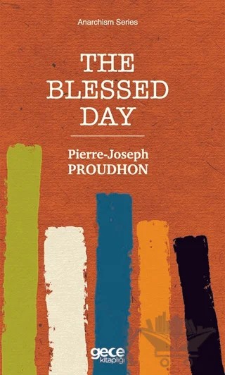 The Blessed Day – Pierre Joseph Proudhon – Gece Kitaplığı kitap kapağı