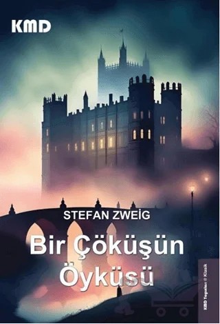 Bir Çöküşün Öyküsü – Stefan Zweıg – KMD Yayınları kitap kapağı