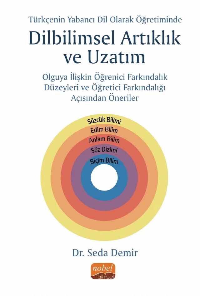 Türkçenin Yabancı Dil Olarak Öğretiminde Yeni Bir Olgu: Dilbilimsel Artıklık ve Uzatım – Seda Demir – Nobel Bilimsel Eserler kitap kapağı