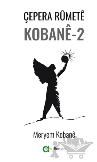 Çepera Rumete Kobane - 2 – Meryem Kobane – Aram Yayınları kitap kapağı