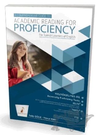 A Comprehensive Guide to Academic Reading for Proficiency – Talip Gülle, Yavuz Kurt – Pelikan Tıp Teknik Yayıncılık kitap kapağı