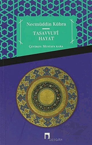 Tasavvufi Hayat – Necmüddin Kübra – Dergah Yayınları kitap kapağı