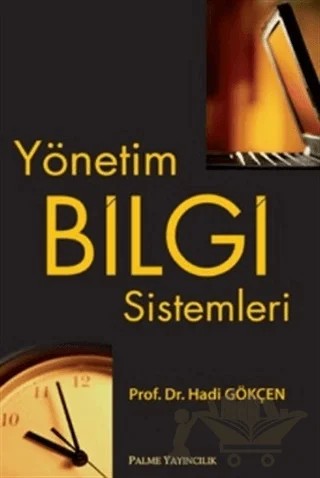 Yönetim Bilgi Sistemleri – Hadi Gökçen – Palme Yayıncılık kitap kapağı