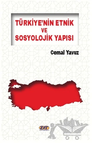 Türkiye’nin Etnik ve Sosyolojik Yapısı – Cemal Yavuz – Zet Yayınları kitap kapağı