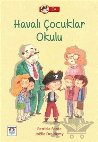 Havalı Çocuklar Okulu – Patricia Forde – Zeplin Kitap kitap kapağı