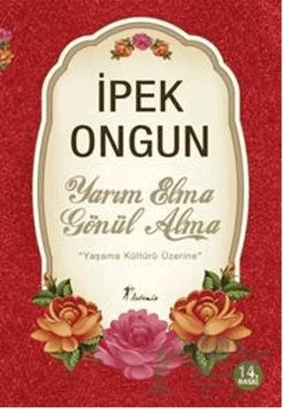 Yarım Elma Gönül Alma – İpek Ongun – Artemis Yayınları kitap kapağı