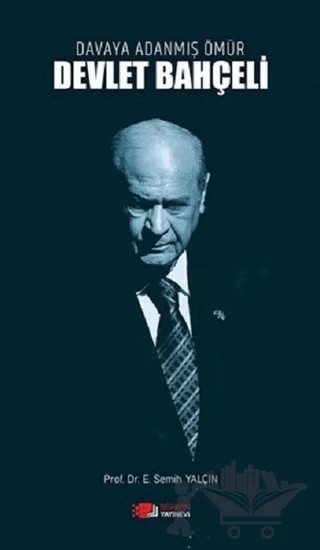 Davaya Adanmış Ömür - Devlet Bahçeli – E. Semih Yalçın – Berikan Yayınevi kitap kapağı