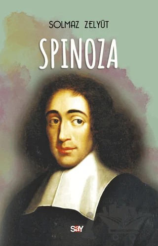 Spinoza – Solmaz Zelyüt – Say Yayınları kitap kapağı