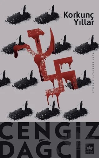 Korkunç Yıllar – Cengiz Dağcı – Ötüken Neşriyat kitap kapağı