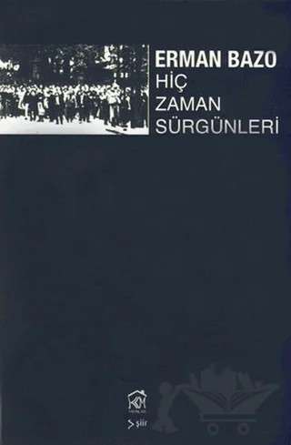 Hiç Zaman Sürgünleri – Erman Bazo – Kurgu Kültür Merkezi kitap kapağı