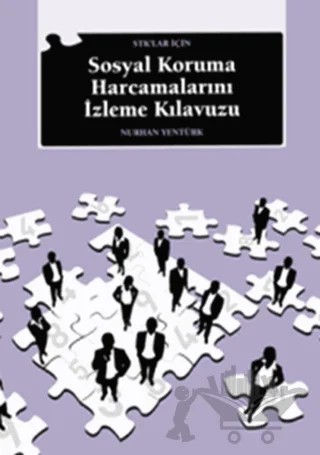 STK’lar İçin Sosyal Koruma Harcamalarını İzleme Kılavuzu – Nurhan Yentürk – İstanbul Bilgi Üniversitesi Yayınları kitap kapağı