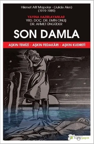 Son Damla - Hikmet Afif Mapolar: Julide Akın 1919-1989 – Hikmet Afif Mapolar, Julide Akın – Hiperlink Yayınları kitap kapağı