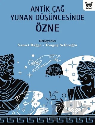 Antik Çağ Yunan Düşüncesinde Özne – Kolektif – Nika Yayınevi kitap kapağı
