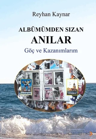 Albümümden Sızan Anılar – Reyhan Kaynar – Cinius Yayınları kitap kapağı