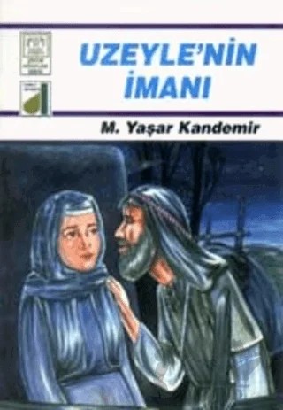 Uzeyle’nin İmanı – M. Yaşar Kandemir – Damla Yayınevi kitap kapağı