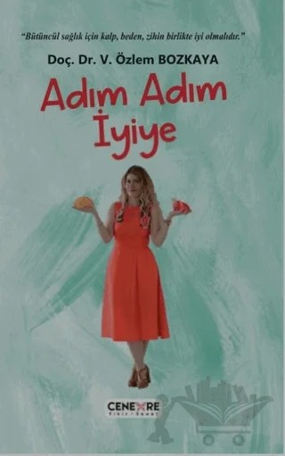 Adım Adım İyiye – V. Özlem Bozkaya – Cenevre Fikir Sanat kitap kapağı