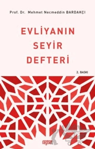 Evliyanın Seyir Defteri – Mehmet Necmeddin Bardakçı – Rağbet Yayınları kitap kapağı