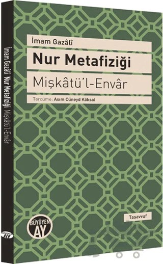 Nur Metafiziği – İmam-ı Gazali – Büyüyen Ay Yayınları kitap kapağı