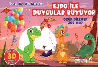 Ejdo İle Duygular Büyüyor - Özür Dilemek Zor mu? – Ali Atıf Bir – Parlayan Yıldız kitap kapağı