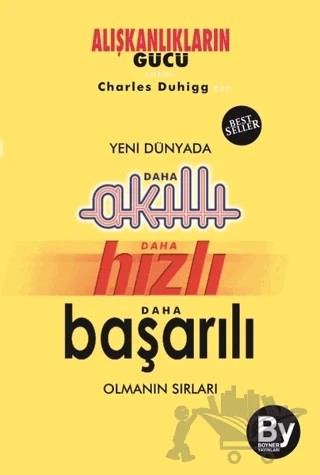 Yeni Dünyada Daha Akıllı - Daha Hızlı - Daha Başarılı Olmanın Sırları – Charles Duhigg – Boyner Yayınları kitap kapağı