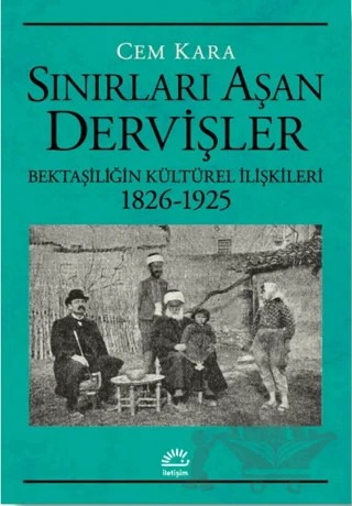 Sınırları Aşan Dervişler – Cem Kara – İletişim Yayınevi kitap kapağı