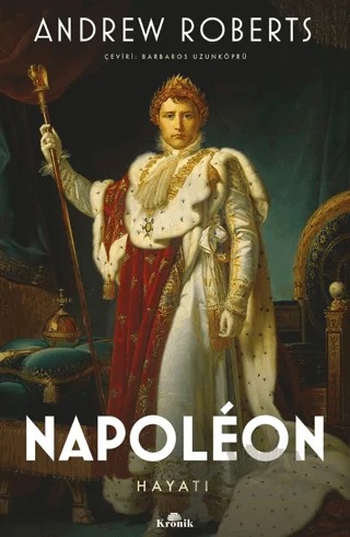 Napoleon – Andrew Roberts – Kronik Kitap kitap kapağı