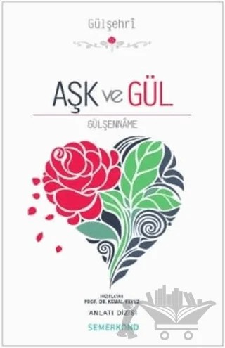 Aşk ve Gül – Kemal Yavuz – Semerkand Yayınları kitap kapağı