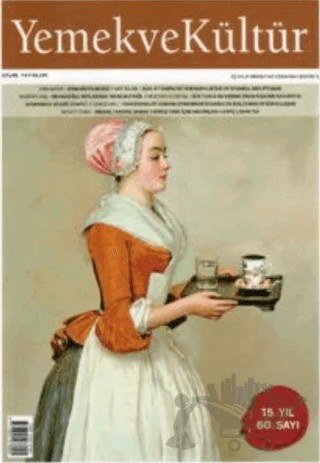 Yemek ve Kültür Üç Aylık Dergi Sayı: 60 - Yaz 2020 – Yemek ve Kültür Dergisi Yayınları kitap kapağı