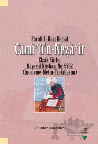 Eğridirli Hacı Kemal Cami'ü'n - Neẓa'ir – Orhan Kılıçarslan – Grafiker Yayınları kitap kapağı