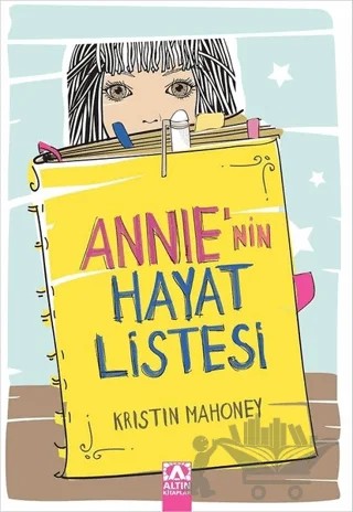 Annie'nin Hayat Listesi – Kristin Mahoney – Altın Kitaplar kitap kapağı