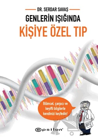 Genlerin Işığında Kişiye Özel Tıp – Serdar Savaş – Epsilon Yayınevi kitap kapağı