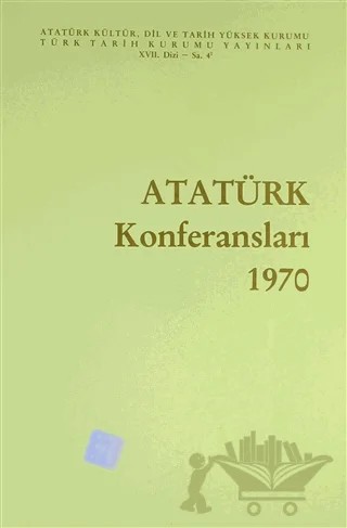 Atatürk Konferansları 1970 Cilt: 9 – Kolektif – Türk Tarih Kurumu Yayınları kitap kapağı