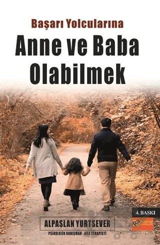 Başarı Yolcularına Anne ve Baba Olabilmek – Alpaslan Yurtsever – RA Pozitif Yayınları kitap kapağı