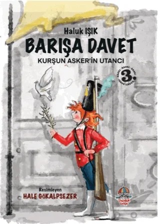 Barışa Davet - Kurşun Asker’in Utancı – Haluk Işık – Yağmur Çocuk kitap kapağı
