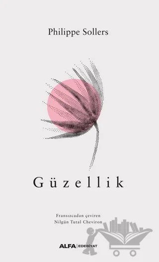 Güzellik – Philippe Sollers – Alfa Yayınları kitap kapağı